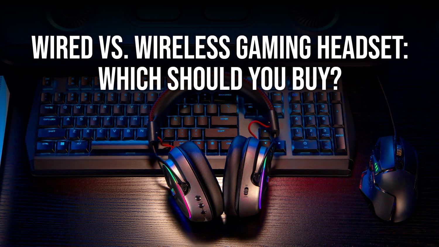 Wired VS. Wireless Gaming Headset: Which Should You Buy?
