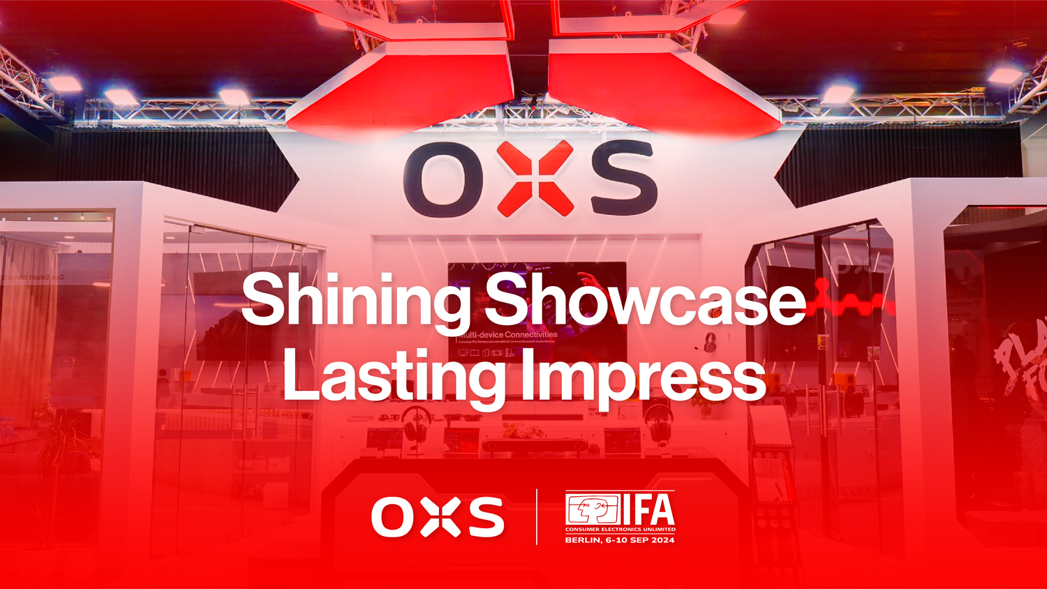 OXS at IFA 2024: Showcase, Impress