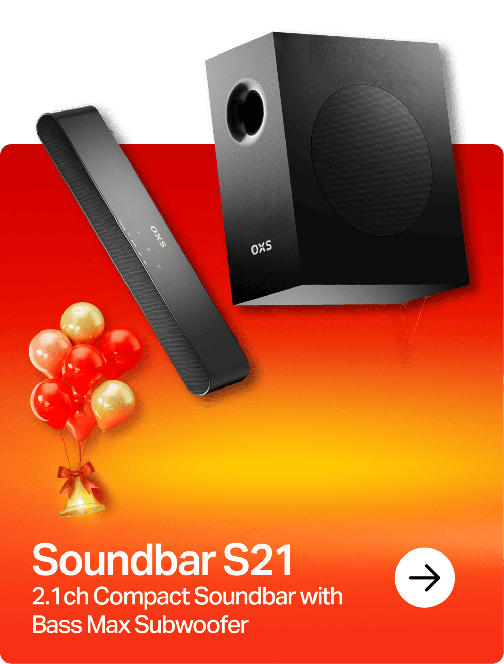 OXS Christmas Sale S21 Soundbar with Subwoofer homepage